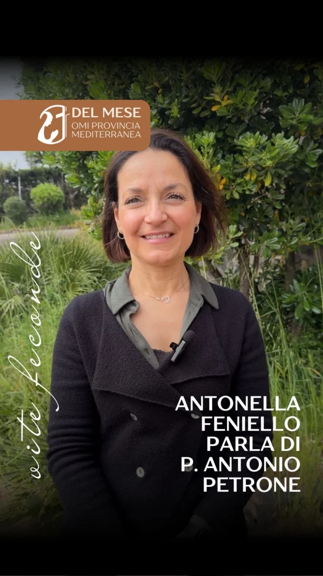 Antonella Feniello cuenta cómo la vida del padre Antonio Petrone fue fecunda para su historia y su vocación.

#21delmes
